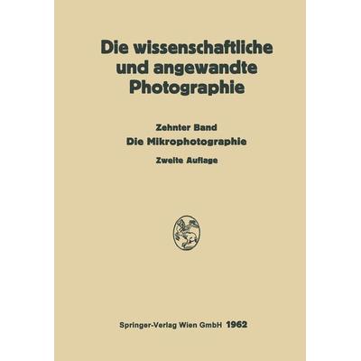 Die Mikrophotographie, Taschenbuch von Kurt Michel, Springer Berlin, 978-3-662-27472-9