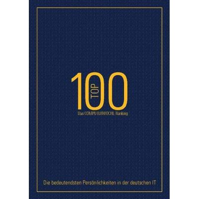 TOP 100 - Das Computerwoche-Ranking, Taschenbuch von Alexandra Mesmer, IDG TechMedia GmbH, 978-3-942922-03-6