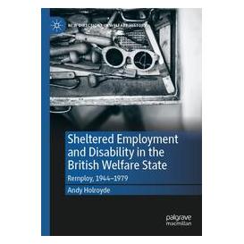 Umbreit Sheltered Employment and Disability in the British Welfare State (Englisch, Softcover, Andy Holroyde) (74669935)