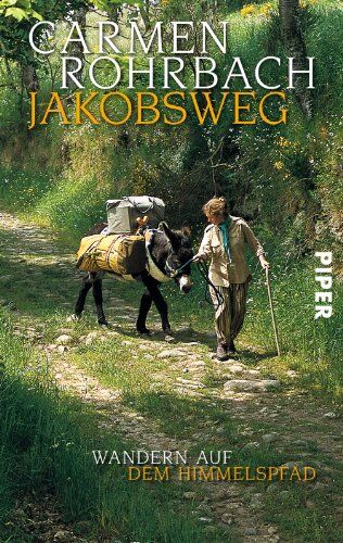 Carmen Rohrbach - Jakobsweg: Wandern auf dem Himmelspfad - Preis vom 09.10.2026 07:28:09 h