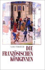Gerd Treffer - Die französischen Königinnen - Preis vom 11.10.2026 03:10:56 h
