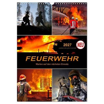 Feuerwehr - Warten auf den nächsten Einsatz (Wandkalender 2027 DIN A3 hoch), CALVENDO Monatskalender