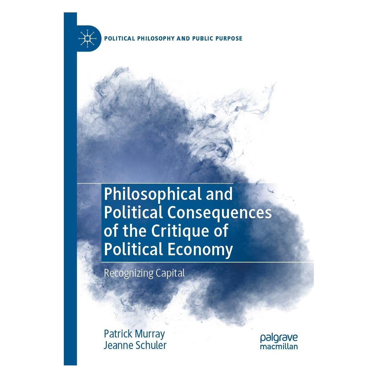 Springer Philosophical and Political Consequences of the Critique of Political Economy (Englisch, Hardcover, Jeanne Schuler, Patrick Murray) (9783031375446)