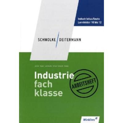 Industriefachklasse, Taschenbuch von Markus Lehmkuhl,Manfred Deitermann,Björn Flader,Christoph Hassenjürgen,Karl Jung, Winklers Verlag,