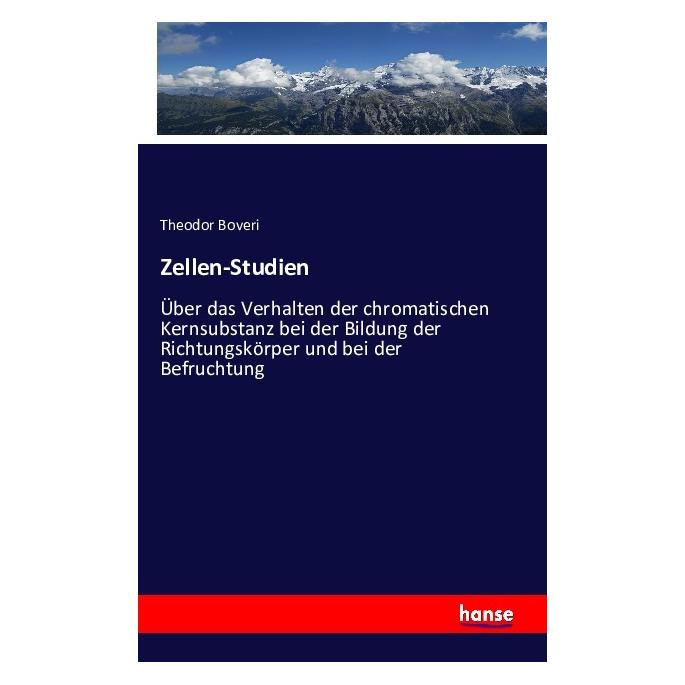 Hansebooks Zellen-Studien (Deutsch, Softcover, Theodor Boveri) (55847842)