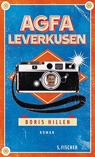 Boris Hillen - Agfa Leverkusen: Roman - Preis vom 10.10.2026 11:48:34 h