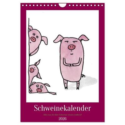 Schweinekalender - Alles was du über Schweine wissen wolltest! (Wandkalender 2026 DIN A4 hoch), CALVENDO Monatskalender