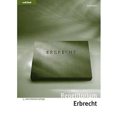 Repetitorium Erbrecht, Taschenbuch von Gritli Ryffel, Orell Füssli Verlag, 978-3-280-07311-7