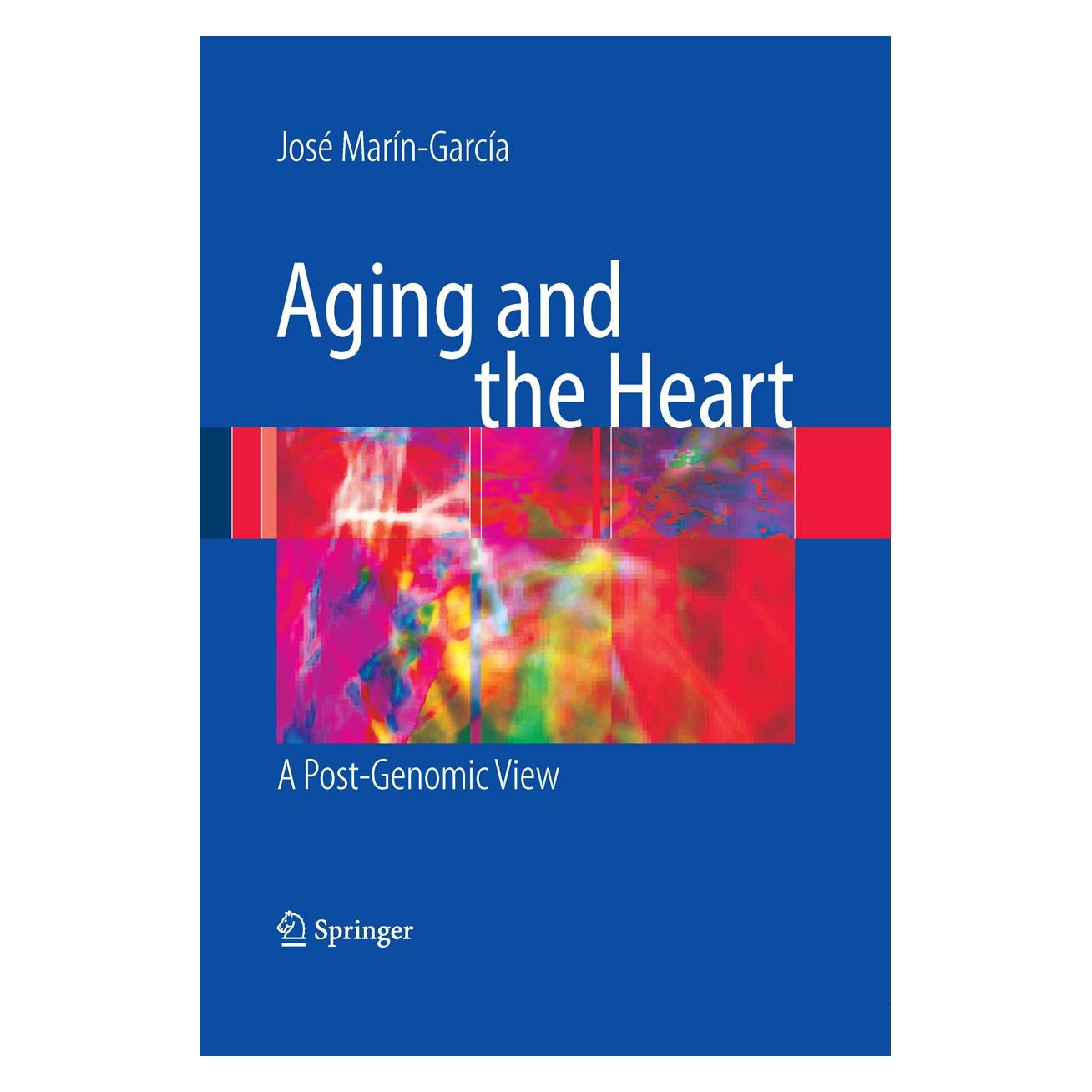 Springer Aging and the Heart (Englisch, Hardcover, Gordon W. Moe, José Marín-García, Michael J. Goldenthal) (9780387740713)