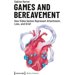 Games and Bereavement, Fachbücher von Sabine Harrer