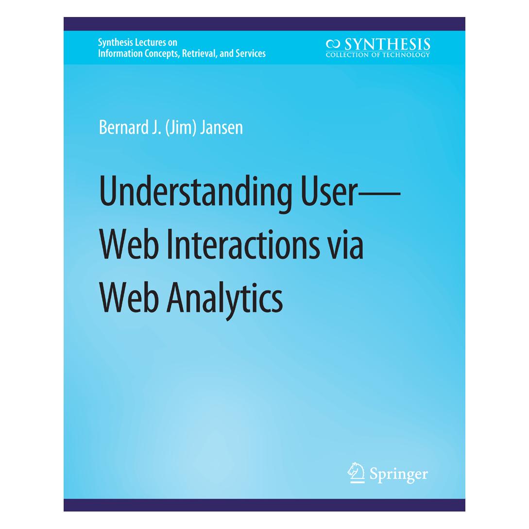 Springer Understanding User-Web Interactions via Web Analytics (Englisch, Softcover, Bernard J Jansen) (56862532)