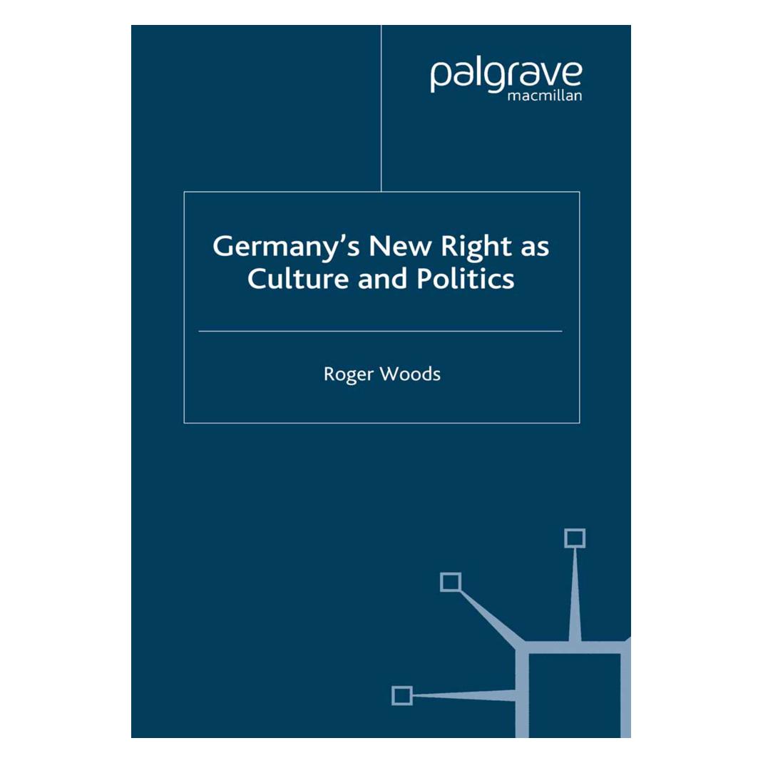 Springer Germany's New Right as Culture and Politics (Englisch, Softcover, R. Woods) (55823148)