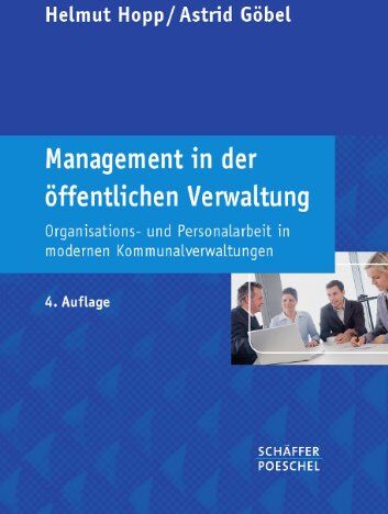 Helmut Hopp - Management in der öffentlichen Verwaltung: Organisations- und Personalarbeit in modernen Kommunalverwaltungen - Preis vom 09.10.2026 07:28:09 h
