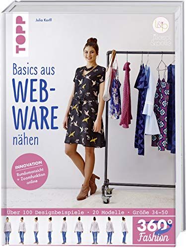 Julia Korff - 360° Fashion Basics aus Webware nähen: Innovation: Rundumansicht und Zoomfunktion online - Preis vom 15.10.2026 23:06:25 h