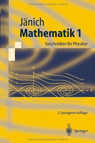 Klaus Jänich - Mathematik 1. Geschrieben für Physiker (Springer-Lehrbuch) - Preis vom 13.10.2026 11:25:28 h