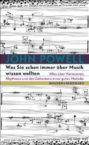 John Powell - Was Sie schon immer über Musik wissen wollten: Alles über Harmonien, Rhythmus und das Geheimnis einer guten Melodie - Preis vom 30.09.2026 22:30:23 h