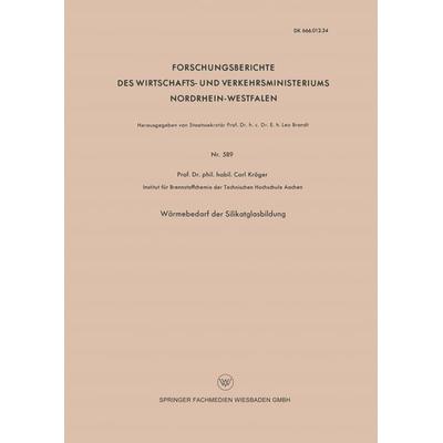 Wärmebedarf der Silikatglasbildung, Taschenbuch von Carl Kröger, VS Verlag für Sozialwissenschaften, 978-3-663-03900-6
