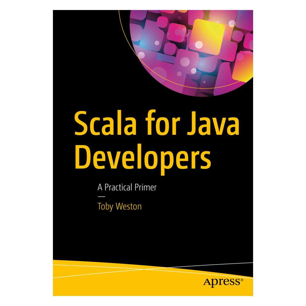 Springer Scala for Java Developers (Englisch, Softcover, Toby Weston) (55939599)