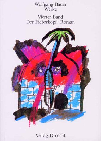 Wolfgang Bauer - Werke, Bd.4, Der Fieberkopf - Preis vom 17.10.2026 19:25:27 h