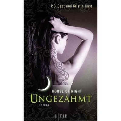 House of Night 04. Ungezähmt, Gebundene Ausgabe von P.C. Cast,Kristin Cast, Fischer Fjb