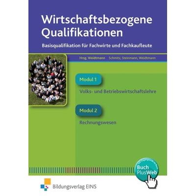 Wirtschaftsbezogene Qualifikationen, Taschenbuch von Udo Schmitz,Bernd Steinmann,Bernd Weidtmann, Westermann Berufliche Bildung, 978-3-427-19050-9