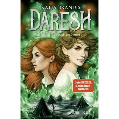 Daresh – Im Tal des Kalten Feuers, Gebundene Ausgabe von Katja Brandis, Fischer Sauerländer