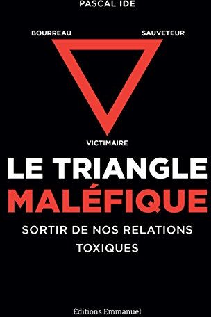 Père Pascal Ide - Le triangle maléfique : victimaire, sauveteur, bourreau : sortir de nos relations toxiques - Preis vom 15.10.2026 23:06:25 h