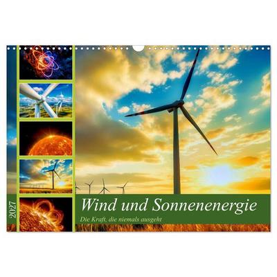 Wind und Sonnenenergie (Wandkalender 2027 DIN A3 quer), CALVENDO Monatskalender