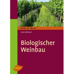 Biologischer Weinbau, Fachbücher von Uwe Hofmann