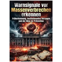 Warnsignale vor Massenverbrechen erkennen, Sachbücher von Miriam Brandt