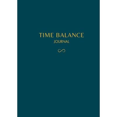 Time Balance Journal, Gebundene Ausgabe von Irina Gelwer, BoD – Books on Demand, 978-3-8192-4582-4