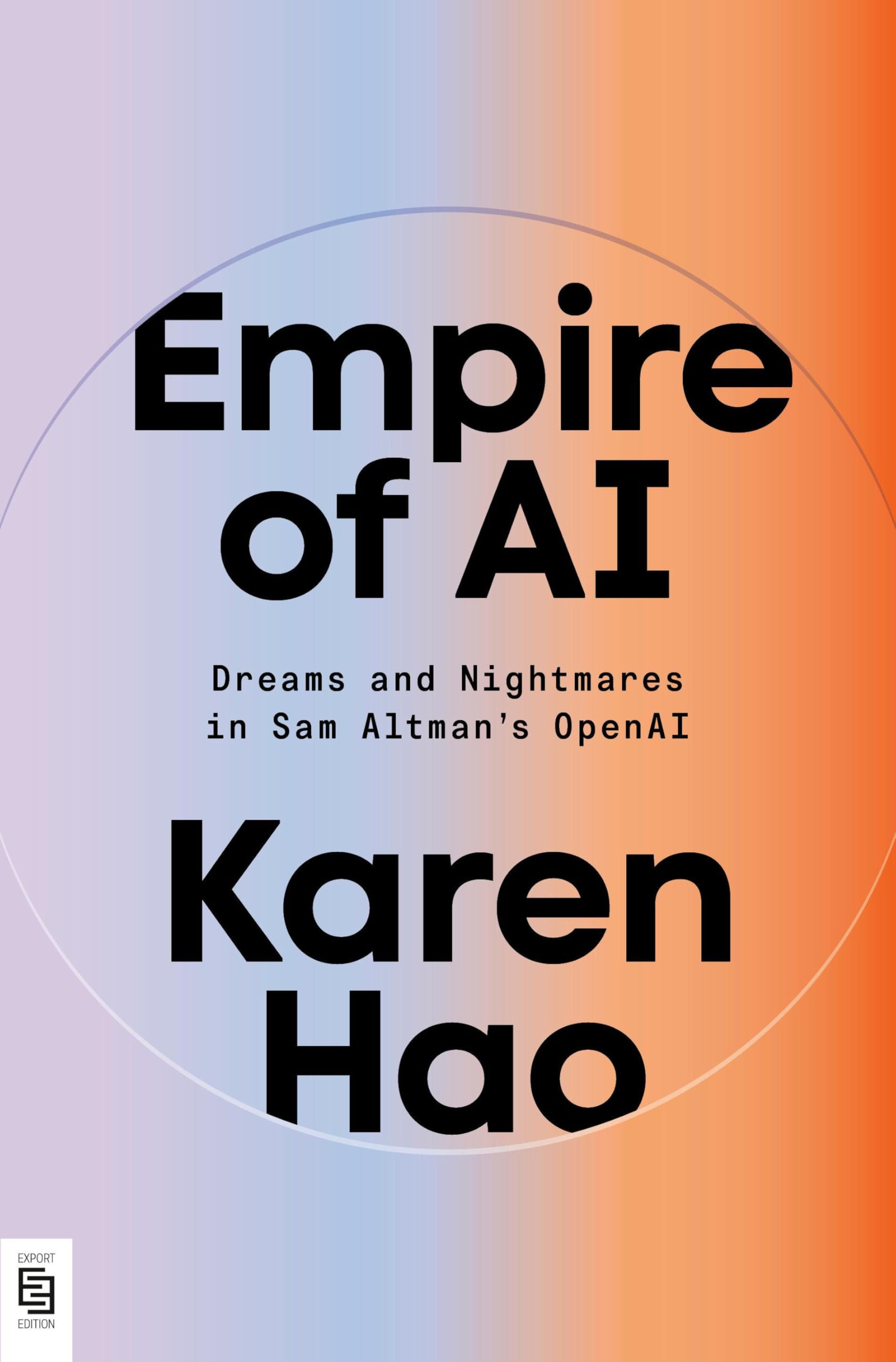 Karen Hao - Empire of AI: Dreams and Nightmares in Sam Altman's OpenAI - Preis vom 18.10.2026 15:28:09 h