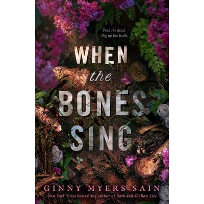 When the Bones Sing, Taschenbuch von Ginny Myers Sain, HarperCollins