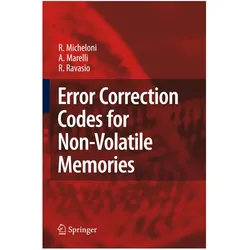 Error Correction Codes for Non-Volatile Memories, Fachbücher von Rino Micheloni, A. Marelli, R. Ravasio