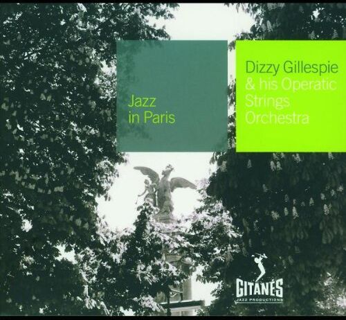 Dizzy Gillespie - Jazz in Paris - And His Operatic Strings Orchestra - Preis vom 09.10.2026 07:28:09 h