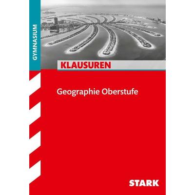 STARK Klausuren Gymnasium - Geographie Oberstufe, Taschenbuch von Rainer Koch,Sandra Böker,Nina Erdmann,Michael Hägele,Gabriele Heigemeir, Stark