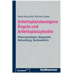 Arbeitsplatzbezogene Ängste und Arbeitsplatzphobie, Fachbücher von Michael Linden, Beate Muschalla