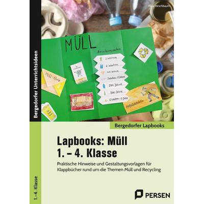 Lapbooks: Müll - 1. - 4. Klasse, Geheftet von Klara Kirschbaum, Persen Verlag in der AAP Lehrerwelt GmbH, 978-3-403-20931-7