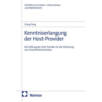 Kenntniserlangung der Host-Provider, Taschenbuch von Chuqi Feng, Nomos, 978-3-7560-4340-8