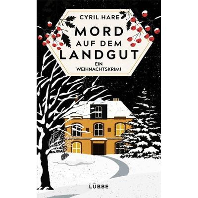 Mord auf dem Landgut, Gebundene Ausgabe von Cyril Hare, Lübbe, 978-3-404-18922-9