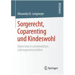 Sorgerecht, Coparenting und Kindeswohl, Fachbücher von Alexandra N. Langmeyer