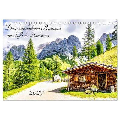Das wunderbare Ramsau am Fuße des Dachsteins (Tischkalender 2027 DIN A5 quer), CALVENDO Monatskalender