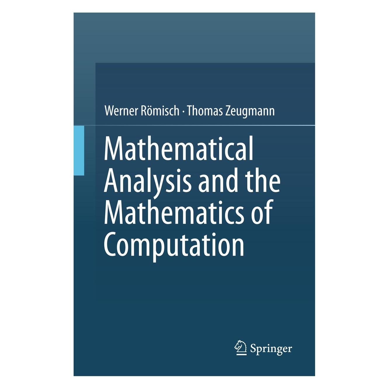 Springer Römisch:Mathematical Analysis and the M (Englisch, Hardcover, Thomas Zeugmann, Werner Römisch) (9783319427539)
