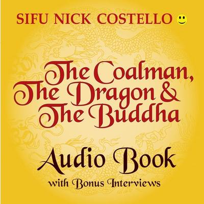 The Coalman the Dragon and the Buddha - , Audio, 4250782355386