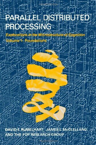 Rumelhart, David E. - Parallel Distributed Processing, Vol. 1: Foundations: Explorations in the Microstructure of Cognition: 001 - Preis vom 09.10.2026 07:28:09 h