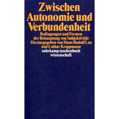 Zwischen Autonomie und Verbundenheit, Taschenbuch von Hans R. Leu,Lothar Krappmann, Suhrkamp, 978-3-518-29013-2