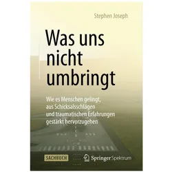 Joseph:Was uns nicht umbringt, Fachbücher von Stephen Joseph