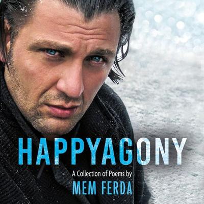 HAPPYAGONY - A Collection of Poems by Mem Ferda - Mem Ferda, Audio, 9781836287476