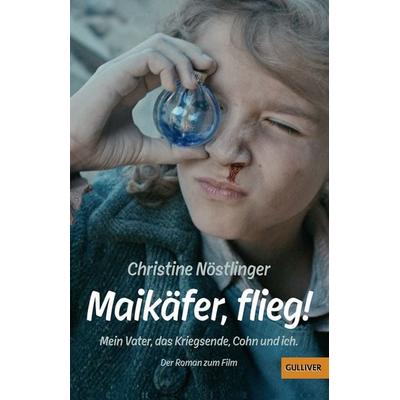 Maikäfer, flieg!, Gebundene Ausgabe von Christine Nöstlinger, Julius Beltz GmbH & Co. KG