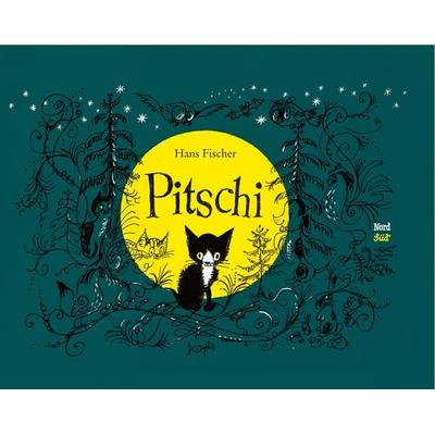 Pitschi, Gebundene Ausgabe von Hans Fischer, NordSüd Verlag, 978-3-314-01739-1